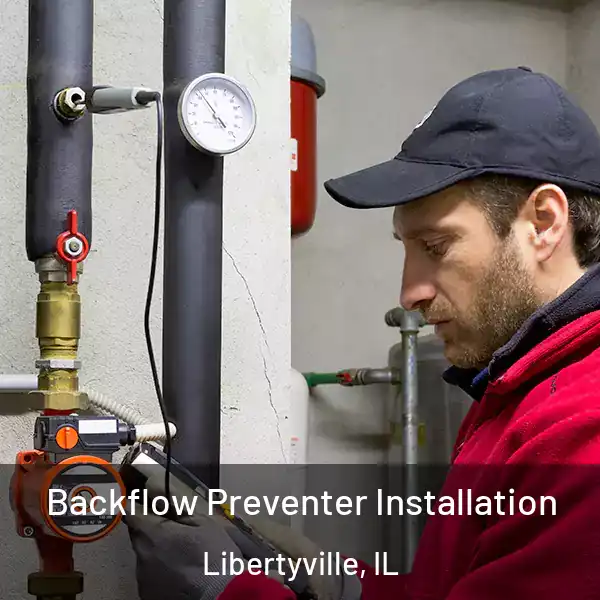  Backflow Preventer Installation Libertyville, IL