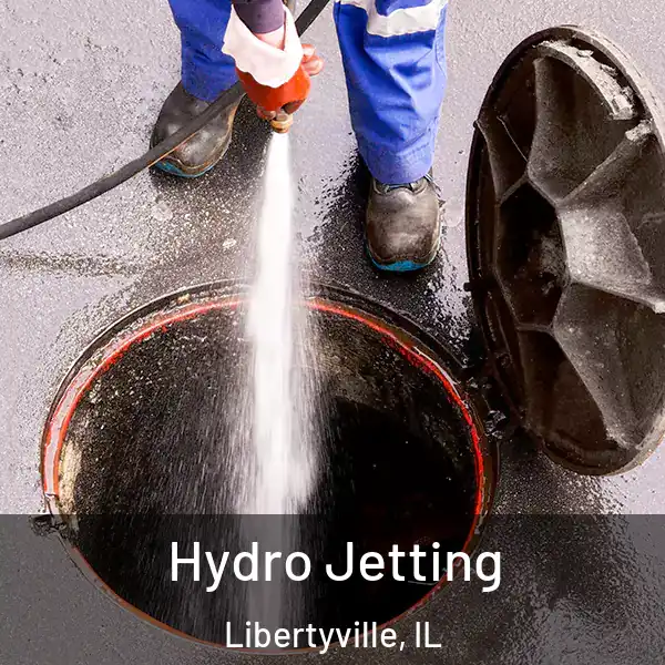  Hydro Jetting Libertyville, IL
