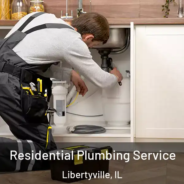  Residential Plumbing Service Libertyville, IL