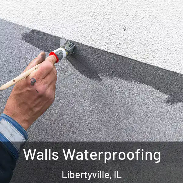  Walls Waterproofing Libertyville, IL